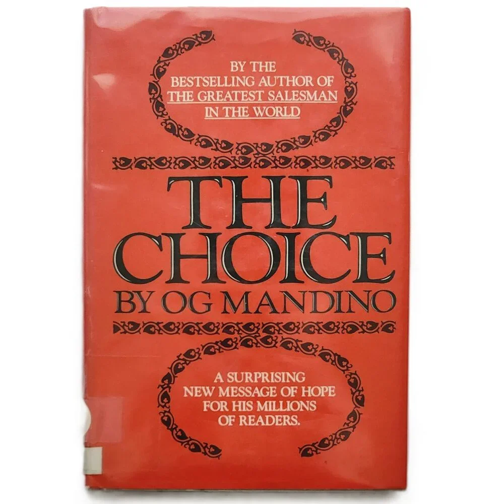 The Choice: A surprising new message of Hope by Og Mandino